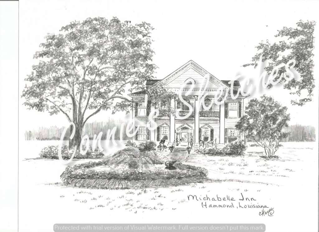 Michabelle Inn, Hammond LA Connie’s Sketches